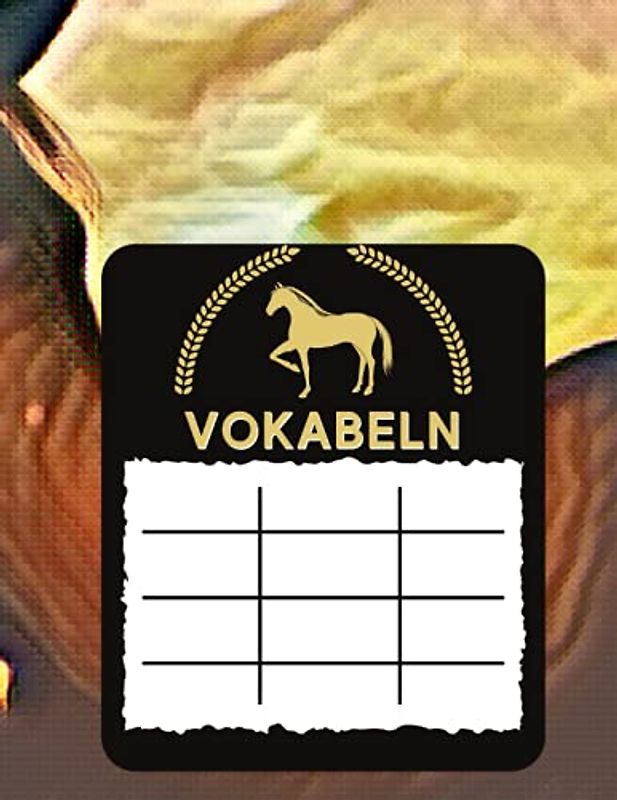 Vokabelheft Pferde | 120 Seiten für bis 2400 Vokabeln | 3 Spalten im A4 Format | Persönliches Übersetzungsbuch