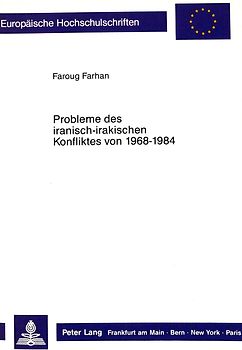 Probleme des iranisch-irakischen Konfliktes von 1968 - 1984