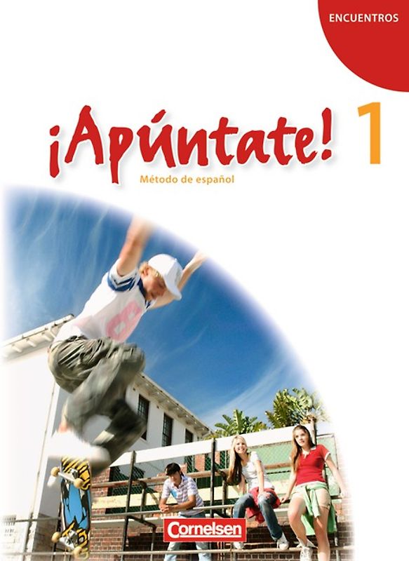 ¡Apúntate! - Spanisch als 2. Fremdsprache - Ausgabe 2008 - Band 1