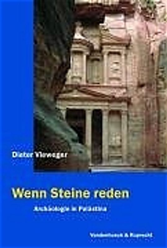 Wenn Steine reden. Archäologie in Palästina