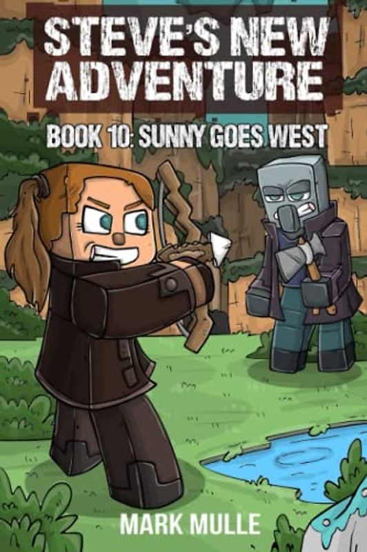 Steve's New Adventure Book 10: Sunny Goes West (Changing Horizon, Band 10)