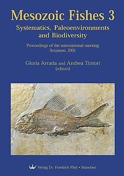 Mesozoic Fishes 3 - Systematics, Paleoenvironments and Biodiversity
