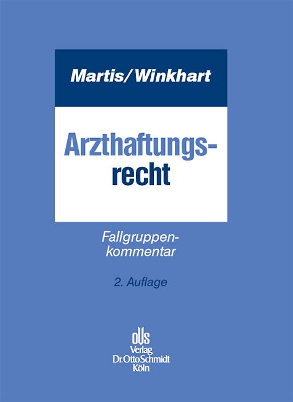 Arzthaftungsrecht. Fallgruppenkommentar