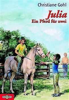 Julia - Ein Pferd für zwei