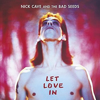 Cave,Nick & the Bad Seeds - Let Love in (2011-Remaster)