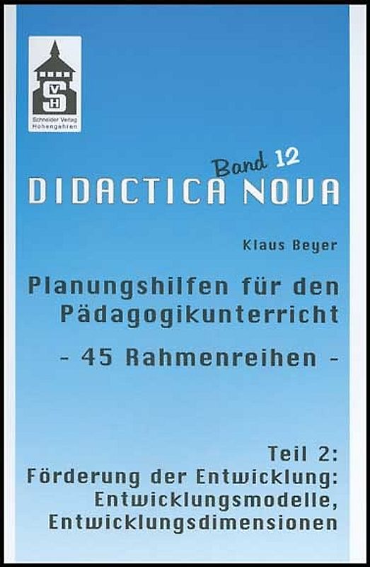 Planungshilfen für den Pädagogikunterricht  - 45 Rahmenreihen