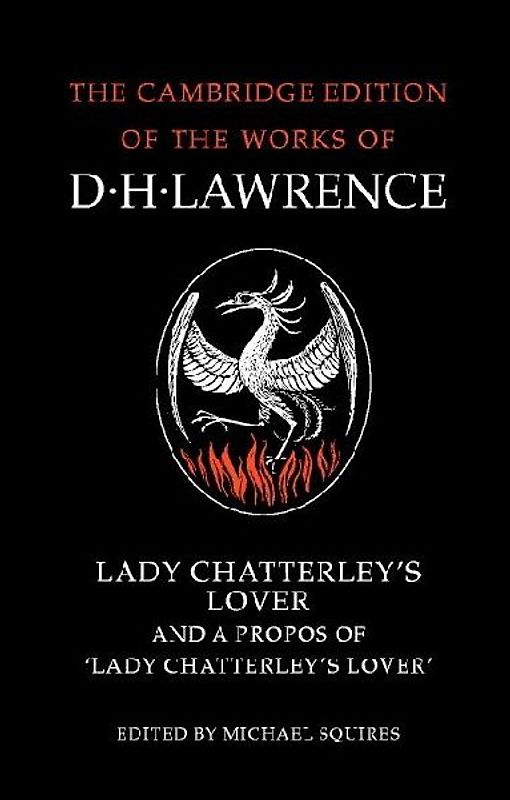 Lady Chatterley's Lover and a Propos of 'Lady Chatterley's Lover'