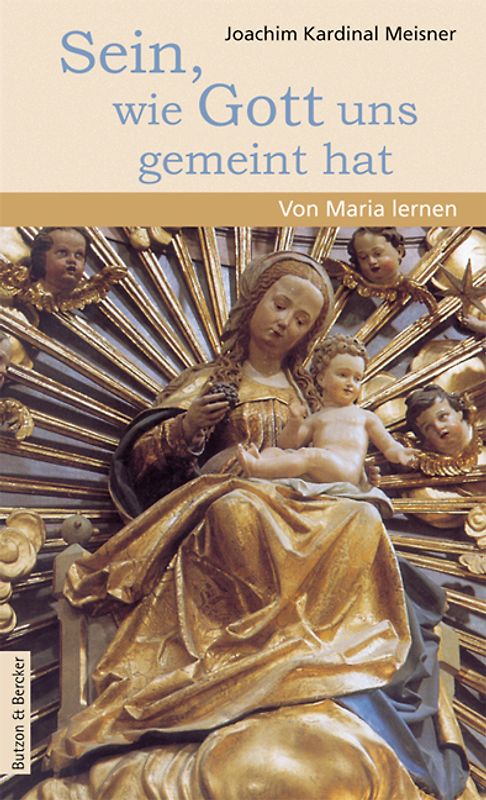 Sein, wie Gott uns gemeint hat
