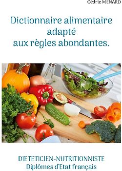 Dictionnaire alimentaire adapté aux règles abondantes.