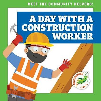 A Day with a Construction Worker