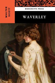 Waverley: The 1814 Scottish Literature Classic (Annotated)