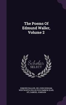 The Poems Of Edmund Waller, Volume 2