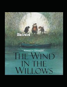 The Wind in the Willows Illustrated