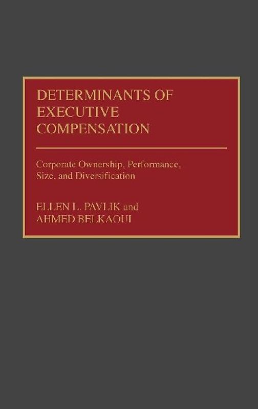 Determinants of Executive Compensation