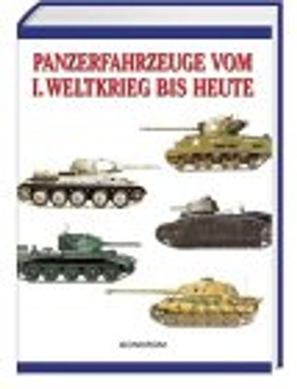 Panzerfahrzeuge vom I. Weltkrieg bis heute