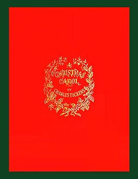 A Christmas Carol: A Facsimile of the Original 1843 Edition in Full Color