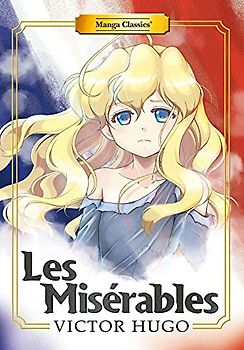 Manga Classics: Les Miserables (New Printing)