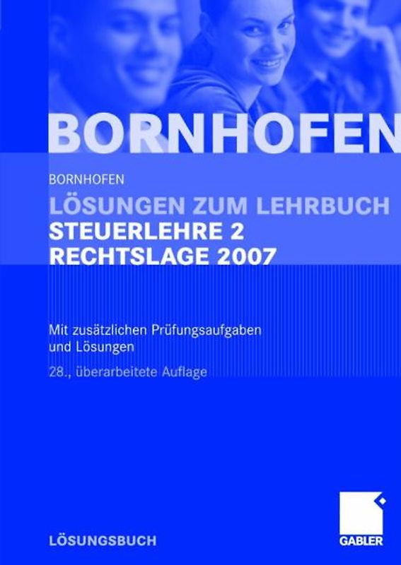 Lösungen zum Lehrbuch Steuerlehre 2 Rechtslage 2007
