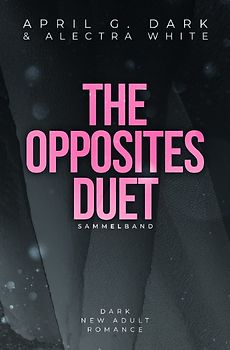 The Opposites Duet – Sammelband
