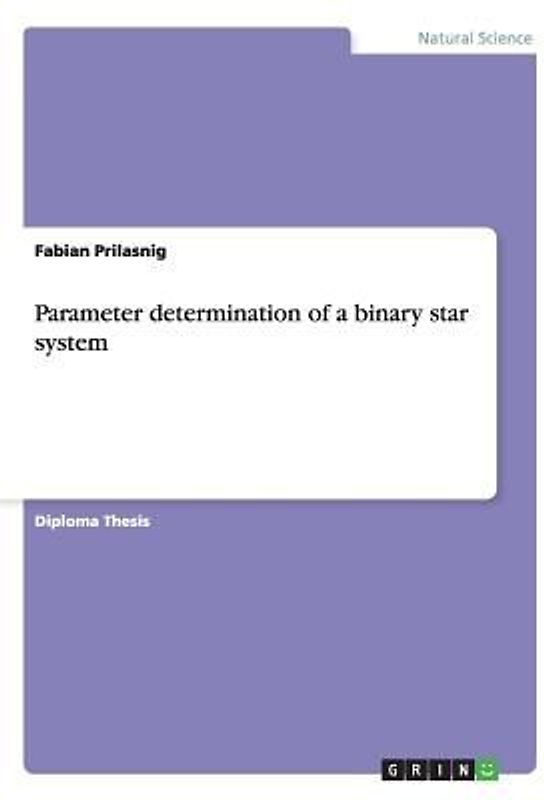 Parameter determination of a binary star system
