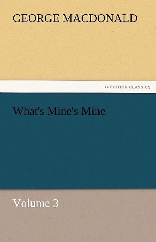 What's Mine's Mine - Volume 3