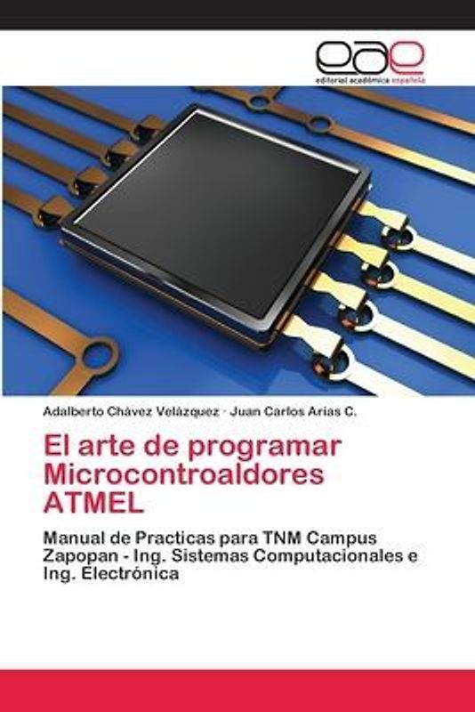 El arte de programar Microcontroaldores ATMEL