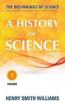 A History of Science: Volume 1