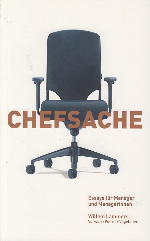 Chefsache. Essay für Manager und Managerinnen