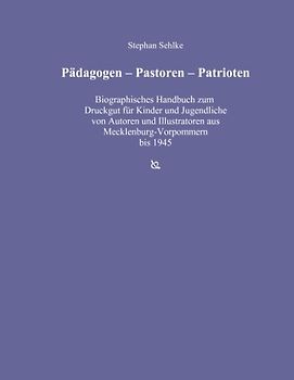 Pädagogen - Pastoren - Patrioten