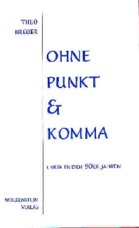 Ohne Punkt & Komma. Lyrik in den 90er Jahren