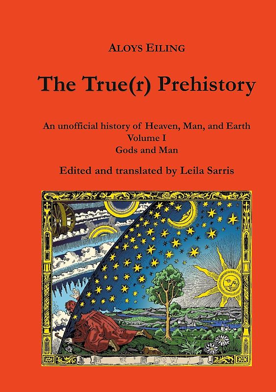 The True(r) Prehistory