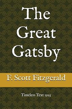 The Great Gatsby: Timeless Text 1925