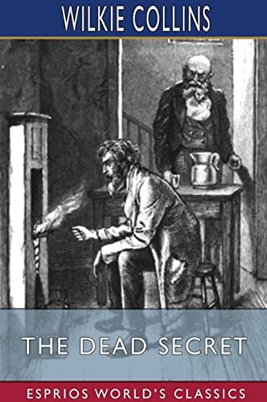 The Dead Secret (Esprios Classics)