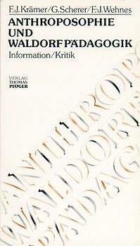 Anthroposophie und Waldorfpädagogik. Information - Kritik
