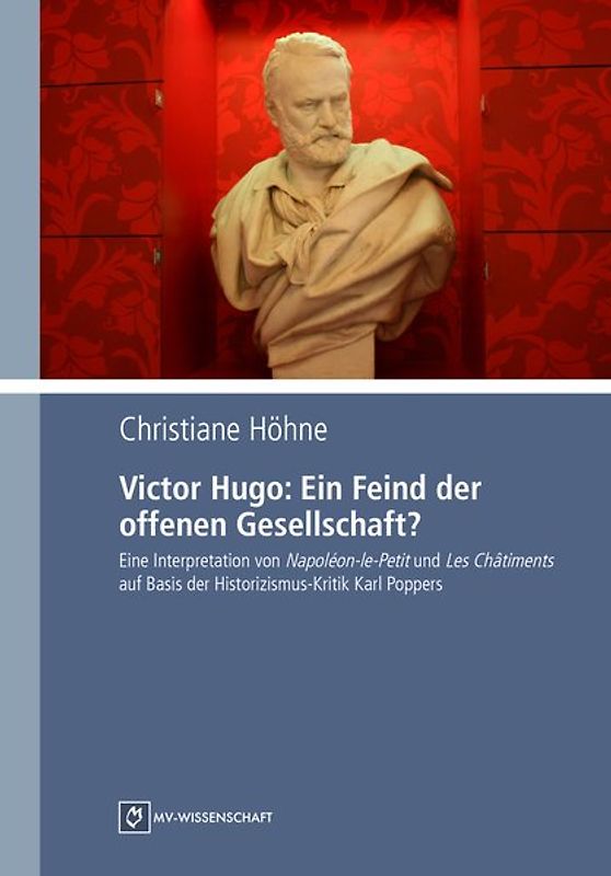 Victor Hugo: Ein Feind der offenen Gesellschaft?
