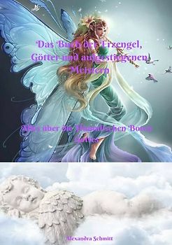 Das Buch der Erzengel. Götter und aufgestiegenen Meistern