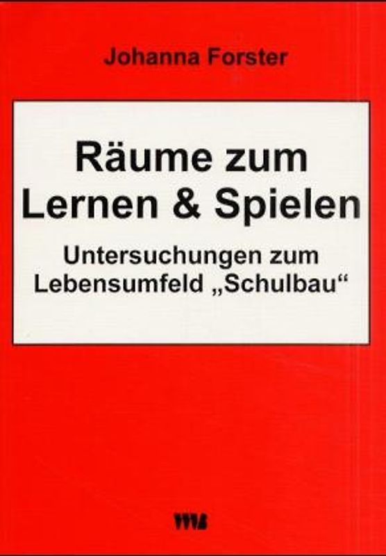 Räume zum Lernen und Spielen