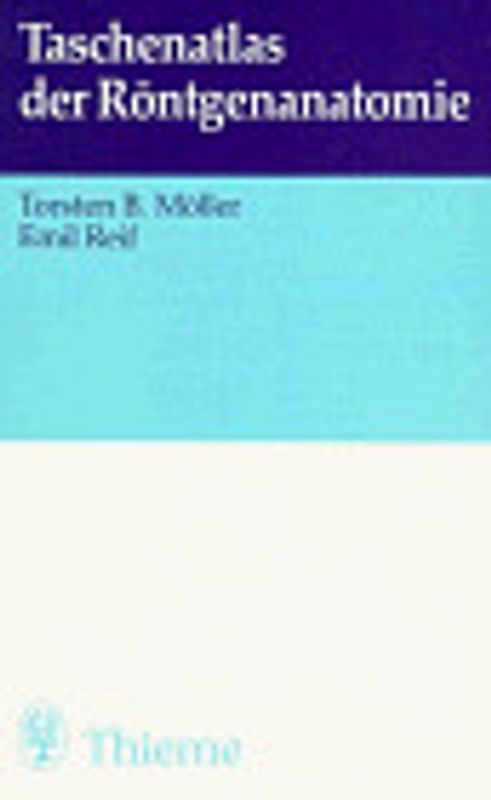Taschenatlas der Röntgenanatomie