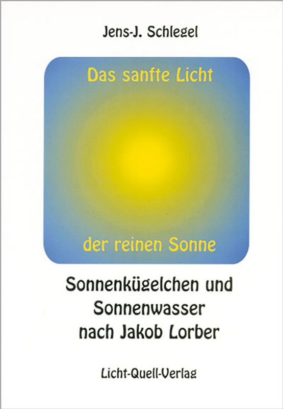 Das sanfte Licht der reinen Sonne