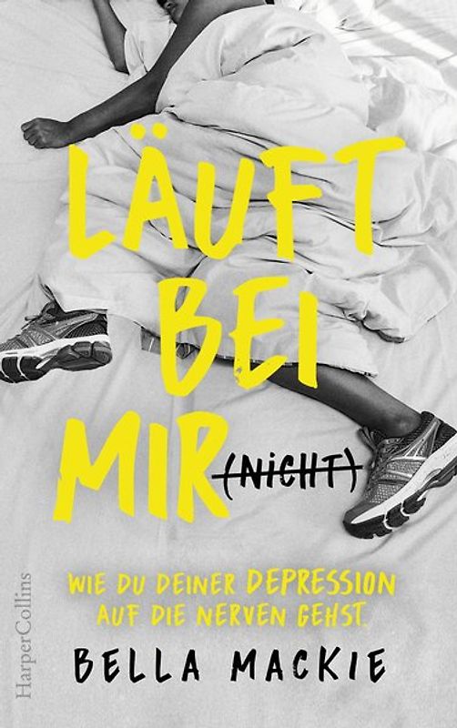 Läuft bei mir (nicht) – Wie du deiner Depression auf die Nerven gehst