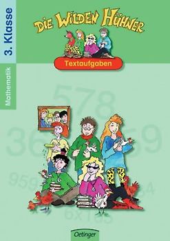 Die Wilden Hühner Textaufgaben. Mathematik 3. Klasse