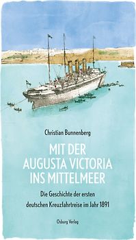Mit der Augusta Victoria ins Mittelmeer