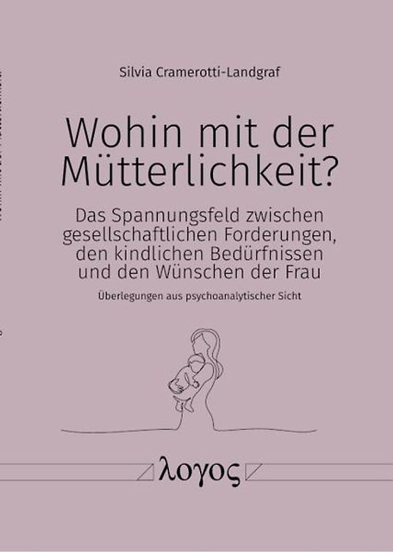 Wohin mit der Mütterlichkeit?