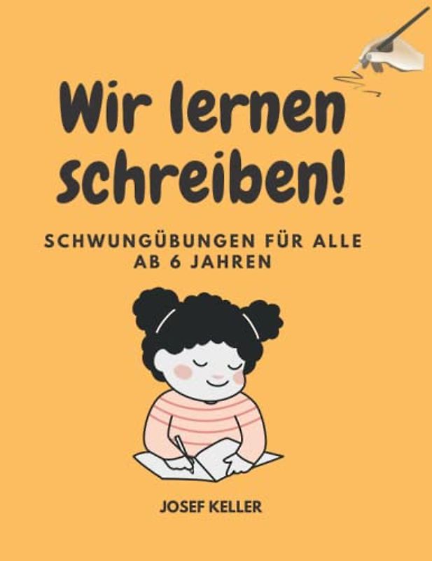 Wir lernen schreiben!: Schwungübungen für alle ab 6 Jahren