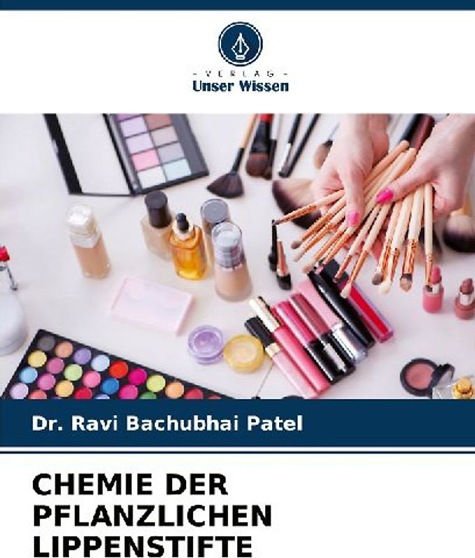 CHEMIE DER PFLANZLICHEN LIPPENSTIFTE