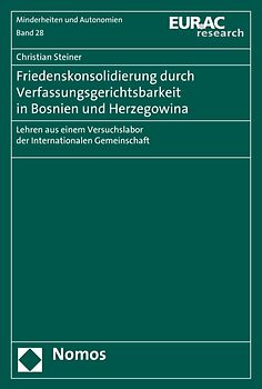 Friedenskonsolidierung durch Verfassungsgerichtsbarkeit in Bosnien und Herzegowina