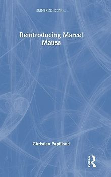 Reintroducing Marcel Mauss