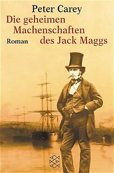 Die geheimen Machenschaften des Jack Maggs. Roman
