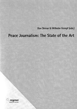 Peace Journalism: The State of the Art