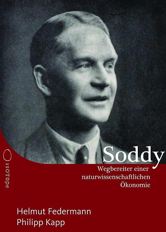 Frederick Soddy – Wegbereiter einer naturwissenschaftlichen Ökonomie